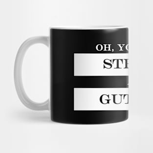 oh you know strikes and gutters Mug